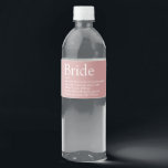 Roligt Bride Definition Möhippa Rosa Bröllop Vattenflaskor Etikett<br><div class="desc">Anpassa med bridens definition för att skapa en unik gåva till möhippor,  bachelorette eller party och bröllop. Ett perfekt sätt att visa henne hur fantastisk hon är på sin stora dag och en perfekt för resten av sitt liv. Designad av Thisisnotme©</div>
