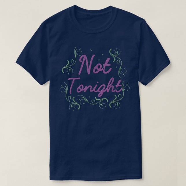 Roligt bröllop Bridal Shower T   Inte ikväll prese Shirt (Design framsida)