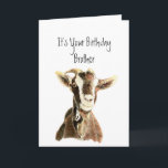 Roligt Brother Birthday över Backe, gamle Goat Hum Kort<br><div class="desc">Lustigt Brother Birthday,  nu när du är över Backe,  kan vi kalla dig en gammal Goat Humor</div>