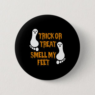 Roligt Bus eller godis Smell min Feet Halloween Knapp