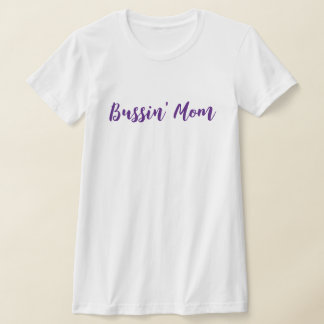 Roligt Bussin' Mamma T Shirt