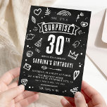 Roligt Chalkboard Doodle Surprise 30års födelsedag Inbjudningar<br><div class="desc">Roligtens moderna schalkboard doodle "Shhh...  Det är en överraskning" 30års födelsedag Party bjudande! Anpassa bara mallen med din egen händelseinformation.</div>