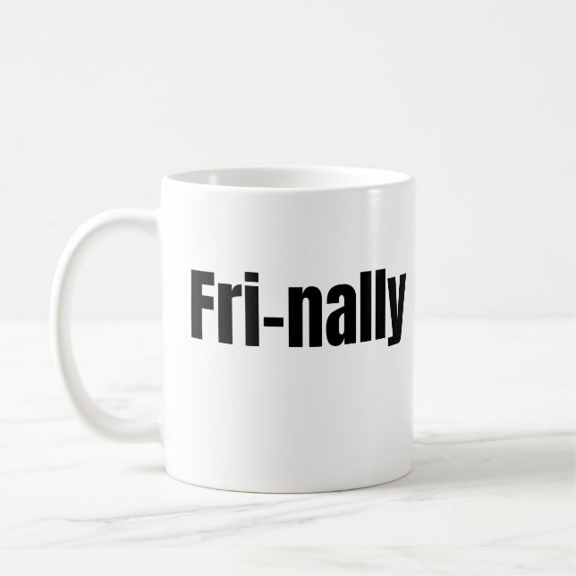 Roligt citat för fredag kaffemugg (Vänster)