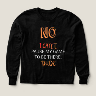 Roligt Citat för Spelare Kan Inte Pausa Mitt Spel T Shirt