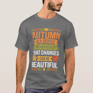 Roligt Citat Hösten Är En Skön Påminnelse Att Förä T Shirt