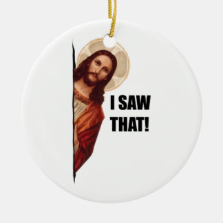 Roligt citat Jesus Meme, jag såg det där Jesus Julgransprydnad Keramik