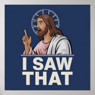 Roligt citat Jesus Meme Jag Såg Det Kristet Affisc Poster