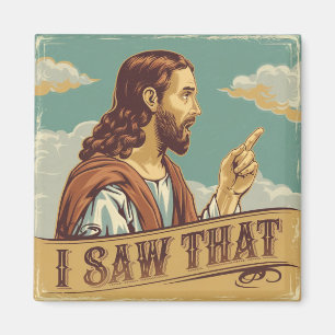 Roligt citat Jesus Meme Jag Såg Det Kristet Magnet