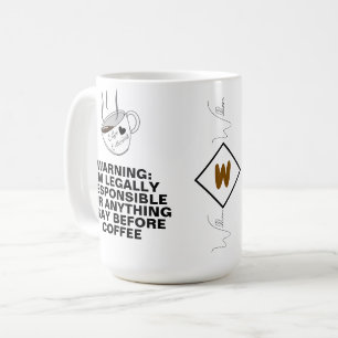 Roligt Citat (Kaffe Meme, Skämt) Anpassad Monogram Kaffemugg