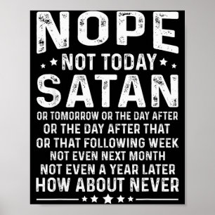 Roligt Citat Nej Inte Idag Satan Aldrig Grafisk Poster