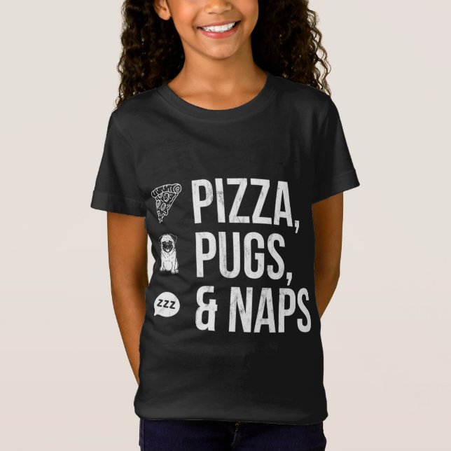 Roligt Citat Pizza Pugs and Naps T Shirt (Framsida)