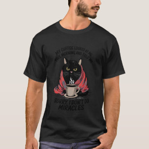 Roligt Citat Svart Katt Sarksatisk Humoristisk Ko T Shirt