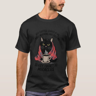 Roligt Citat Svart Katt Sarksatisk Humoristisk Ko T Shirt