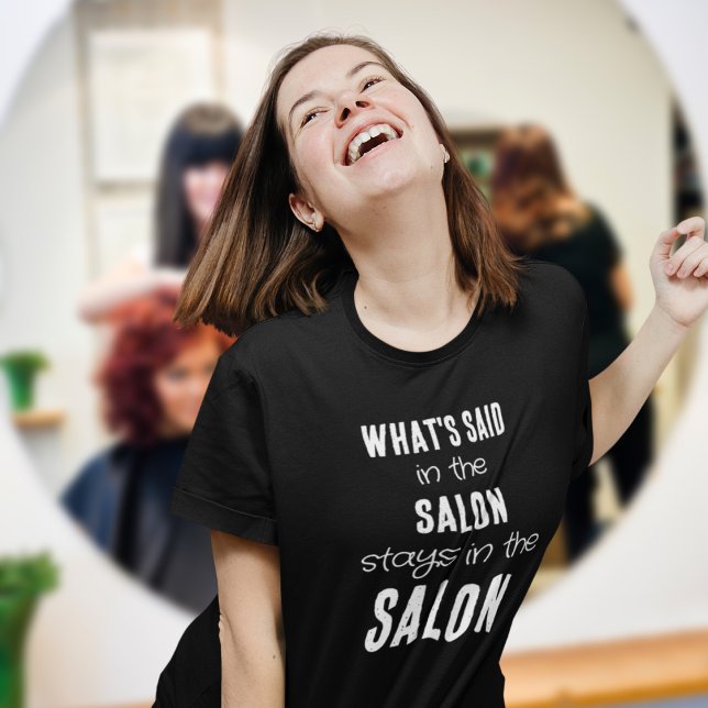 Roligt Citat Whats Said in Salon White Text T Shirt (Skapare uppladdad)