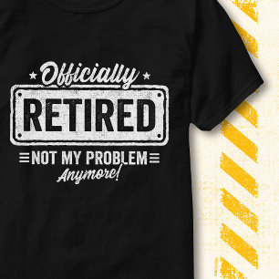 Roligt Citatet Inte Mitt Problem Officiellt Pensio T Shirt