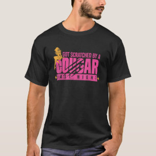 Roligt Cougar Scratch Förra natten, drickande Dag T Shirt