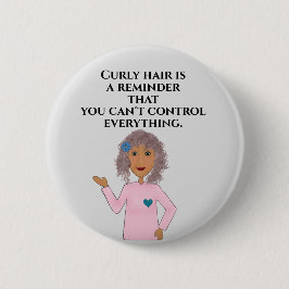 Roligt Curly Hair Quote Knapp