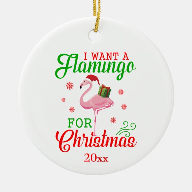 Roligt Cute "Jag vill ha en flamingo till jul" Julgransprydnad Keramik (Framsidan)