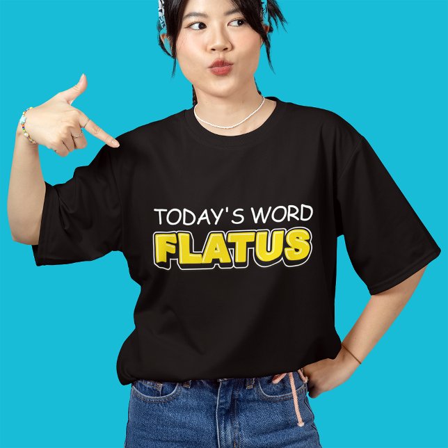 Roligt Dagens ord Flatus Typografi T Shirt (Skapare uppladdad)