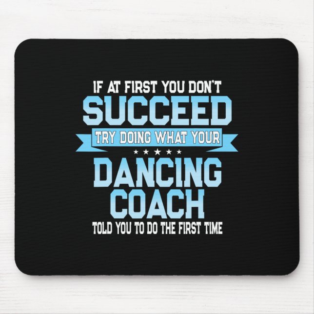 Roligt Dancing Coach Gift Funny Dance Say Musmatta (Framsidan)
