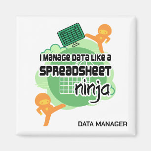 Roligt Data Manager SPREADSHEET NINJA Magnet