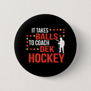 Roligt Dek Hockey Coach Ice Hockey Älskare Coach Knapp
