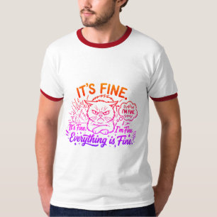 Roligt Det är bra Jag mår bra Allt är bra Ilsket T Shirt