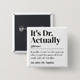Roligt Det Är Faktiskt Doktor Definition PhD Exame Knapp