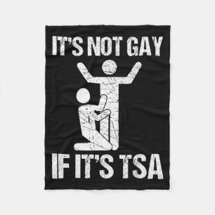 Roligt Det är inte gay om det är Tsa-säkerhet Roli Fleecefilt