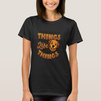 Roligt Det Bästa i Livet är Inte Saker Golde T Shirt