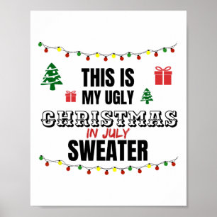 Roligt Det här är min fula jul i juli-satsning Poster