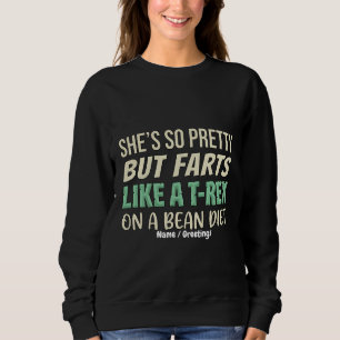 Roligt Dinosaurie Citat Hon är så snygg men fiser T Shirt