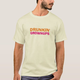 Roligt dricka för Drunkin Grownups Tee
