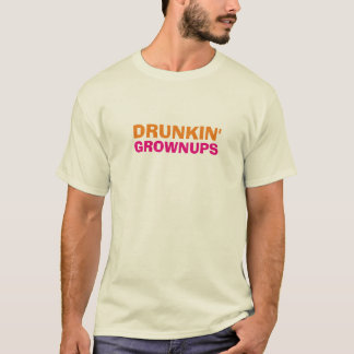 Roligt dricka för Drunkin Grownups Tee