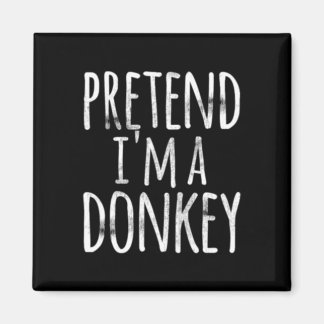 Roligt Easy Lazy Halloween PRETEND I ÄR EN DONKEY  Magnet (Framsidan)