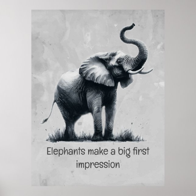 Roligt Elephant Big First Impression Quote Animal  Poster (Framsidan)