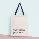 Roligt EMOTIONAL BAGGAGE Minimalist Modern Typogra Tygkasse<br><div class="desc">Det "emotionella bagaget" i väskan har en minimalistisk, modern design som innehåller ett lekfullt, roligt typografiskt citat. Citatet "känslomässigt bagage" trycks med fet stil och kontrasterar mot brev på vägens framsida och det enkla, rena linjerna av ge som texten är ett modernt, sofistikerat kant. Det är tillräckligt stort för att...</div>