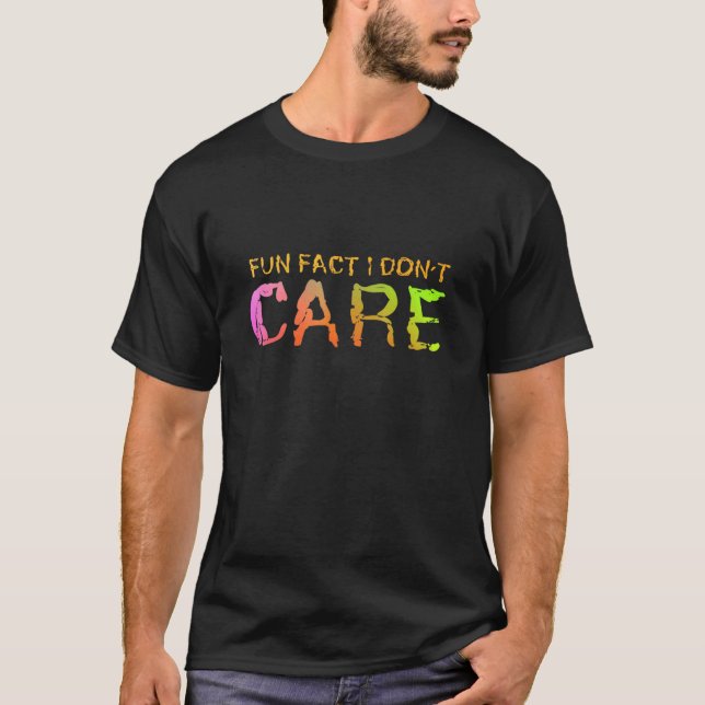 Roligt Fact I bryr sig inte om Underbara T Shirt (Framsida)