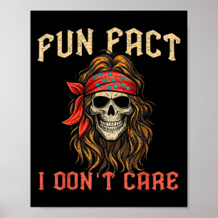 Roligt Fact I don Funny Skeleton Quote Sarcasti Poster