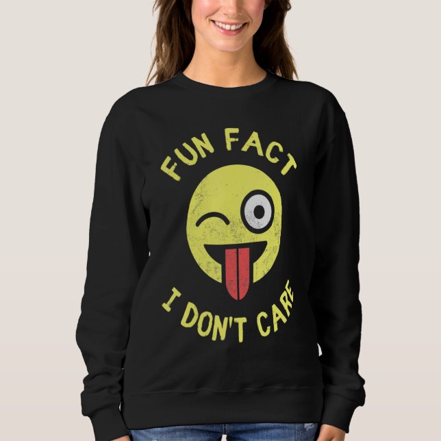 Roligt Fact I don Sarcastic T Quote Shirt (Framsida)
