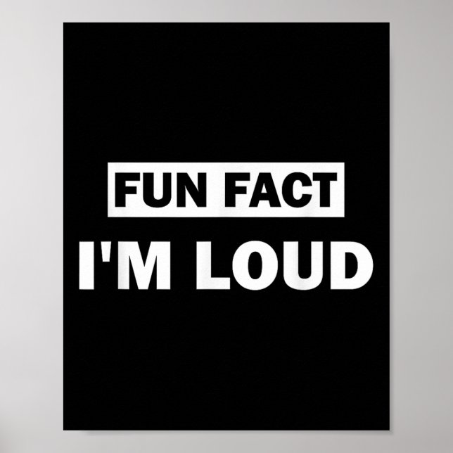 Roligt Fact Im Loud Funny Sarkastic Quote Poster (Framsidan)