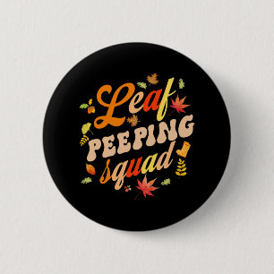 Roligt Fall Season Löv Peeper Löv Peeping Squad Knapp
