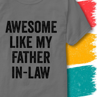 Roligt Familjecitat Fantastiskt Liksom Min Svärfar T Shirt