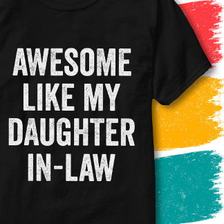Roligt Familjecitat Fantastiskt Som Min Svärdotter T Shirt
