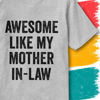 Roligt Familjecitat Fantastiskt Som Min Svärmor T Shirt
