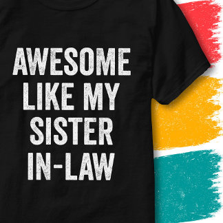 Roligt familjecitat Super som min svägerska T Shirt