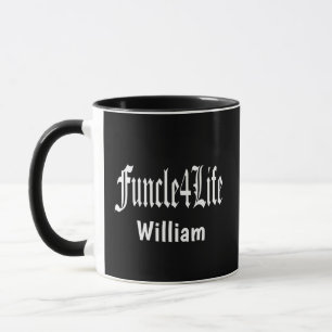 Roligt farbror for Life FUNCLE Mugg