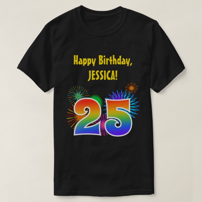 Roligt Fireworks + Rainbow Mönster "25" Birthday # T Shirt (Design framsida)