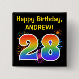 Roligt Fireworks + Rainbow Mönster "28" Birthday # Knapp