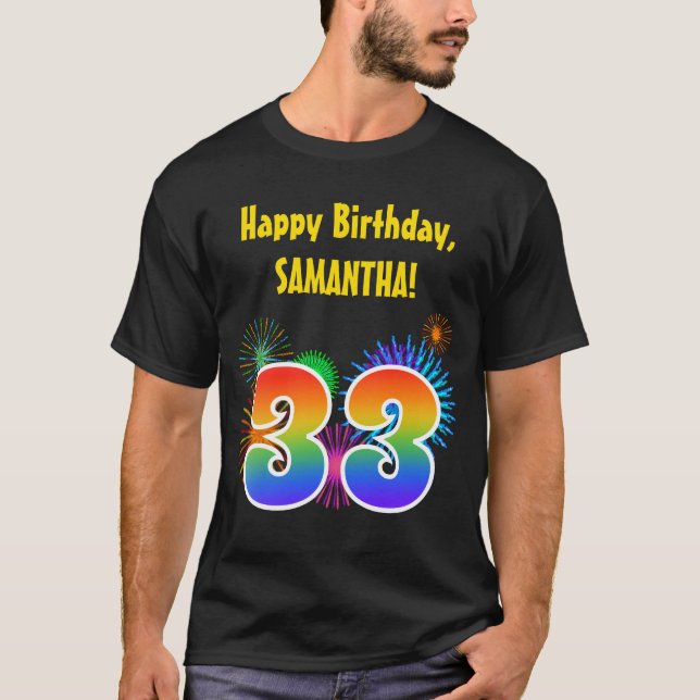 Roligt Fireworks + Rainbow Mönster ’33’ Birthday # T Shirt (Framsida)